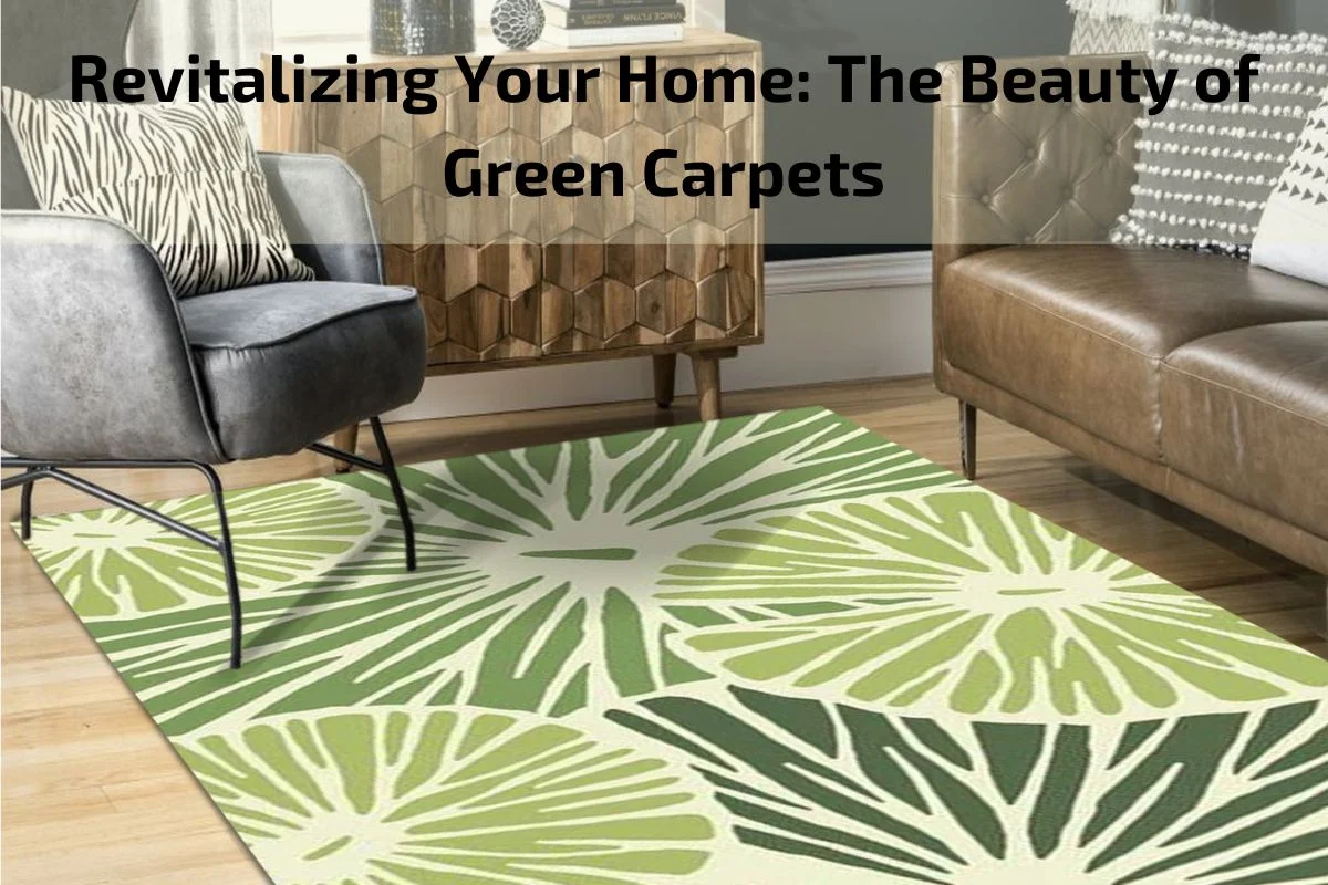 Green Carpets